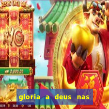 gloria a deus nas alturas cifra